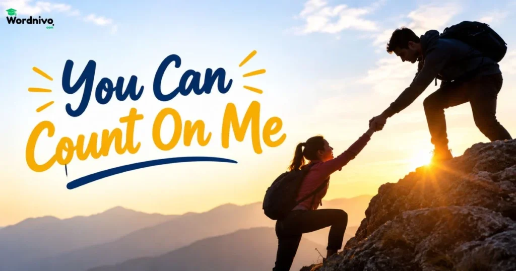 You Can Count On Me